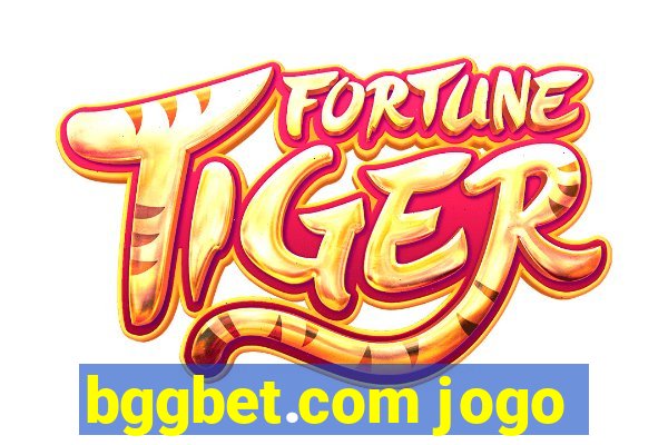 bggbet.com jogo